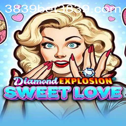 Exploring the Thrills of DiamondExplosionSweetLove and Navigating bet3839 PH Login